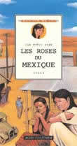 LES ROSES DU MEXIQUE