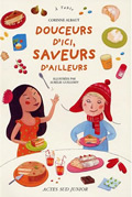 DOUCEURS D'ICI, SAVEURS D'AILLEURS