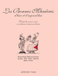 LES BONNES MANIERES - TRAITE DU SAVOIR-VIVRE EN CERTAINES OCCASIONS CHOISIES