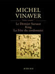 Théâtre complet 7 : Le Dernier Sursaut - King - La Fête du cordonnier