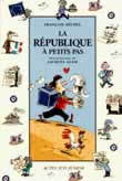 Republique a petits pas (La)