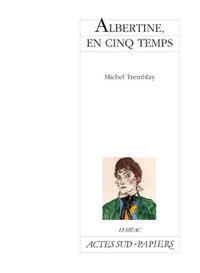 ALBERTINE EN CINQ TEMPS