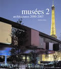 MUSEES 2 - ARCHITECTURES 2000-2006