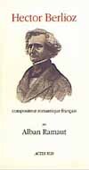 Hector Berlioz, compositeur romantique