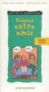 SCENES ENTRE AMIS