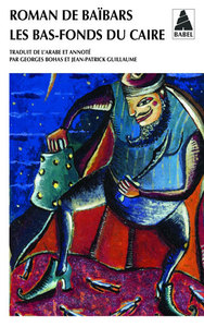 Roman de Baïbars 3 - Les bas-fonds du Caire