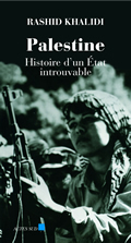 PALESTINE, HISTOIRE D'UN ETAT INTROUVABLE