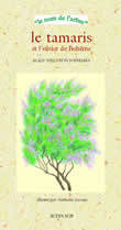 Le Tamaris et l'olivier de Bohême