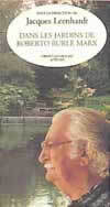 DANS LES JARDINS DE ROBERTO BURLE MARX