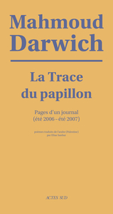 LA TRACE DU PAPILLON - JOURNAL POETIQUE (ETE 2006 - ETE 2007)