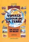 Voyage autour de la terre, un atlas en relief