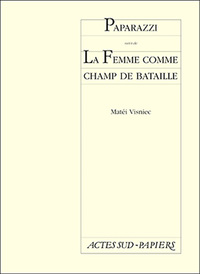 PAPARAZZI SUIVI DE LA FEMME COMME CHAMP DE BATAILLE