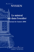 Le mistral est dans l'escalier