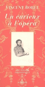 Un curieux à l'opéra