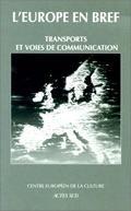 L'Europe en bref 3, Transports et voies de communication