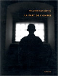 LA PART DE L'OMBRE, CATALOGUE