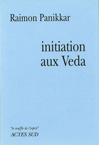 INITIATION AUX VEDAS