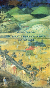 NAISSANCE ET RENAISSANCE DU PAYSAGE