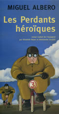 LES PERDANTS HEROIQUES