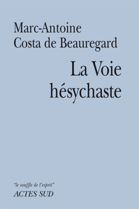 La Voie Hésychaste