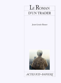 LE ROMAN D'UN TRADER
