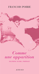 Comme une apparition / delphine seyrig