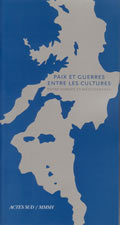 Paix et guerres entre les cultures