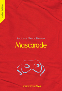 MASCARADE