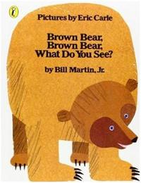 Brown Bear, ...What Do You See? (Board Book) /anglais