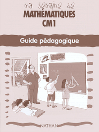 MA SEMAINE DE MATHEMATIQUES CM1 GUIDE PEDAGOGIQUE