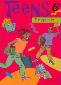 Teens Anglais 6e Livre élève