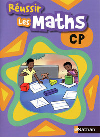 Réussir les maths CP Livre élève