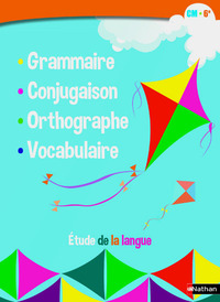 Grammaire CM2-6ème 2015 Livre élève