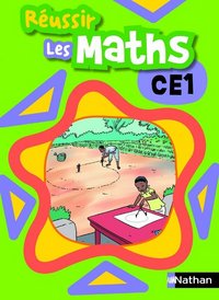 Réussir les maths CE1 Livre élève