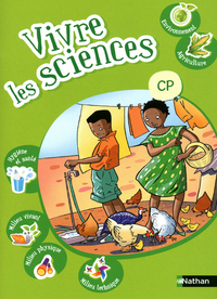 Vivre les sciences CP Livre élève