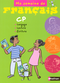 MA SEMAINE DE FRANGAIS CP ELEVE - LANGAGE - LECTURE - ECRITURE -