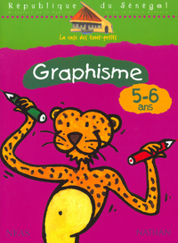 La case des tout-petits Graphisme 5-6 ans Cahier d'activités Sénégal