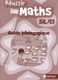 Réussir les maths SIL/CI Livre du maître