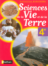 Biosphère Sciences de la vie et de la terre 4e Livre élève