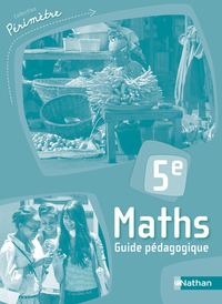 Péimètre Maths 5e Guide pédagogique