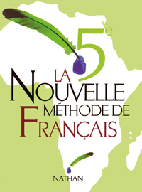 La nouvelle méthode de français 5e Livre élève