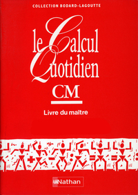 Le calcul quotidien CM Livre du maître