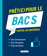 Prêt(e) pour le bac S toutes les matières