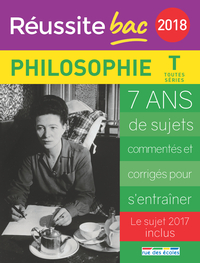 Réussite bac 2018 La compil philosophie terminale toutes séries