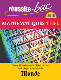 Réussite bac 2015 Mathématiques terminale ES L