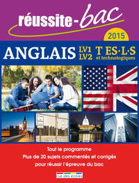 Réussite bac 2015 Anglais LV1-LV2 TERM ES.L.S et technologiques