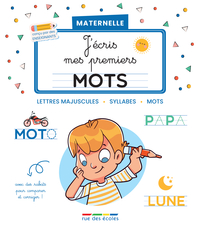 J’écris mes premiers mots - Maternelle