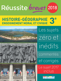 REUSSITE BREVET 2018 LA COMPIL HISTOIRE-GEOGRAPHIE