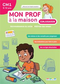 MON PROF A LA MAISON - CONJUGAISON CM1 - MAITRISER TOUS LES TEMPS DU PROGRAMME