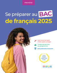 SE PREPARER AU BAC DE FRANCAIS - PREMIERE - 2025